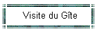 Visite du Gîte